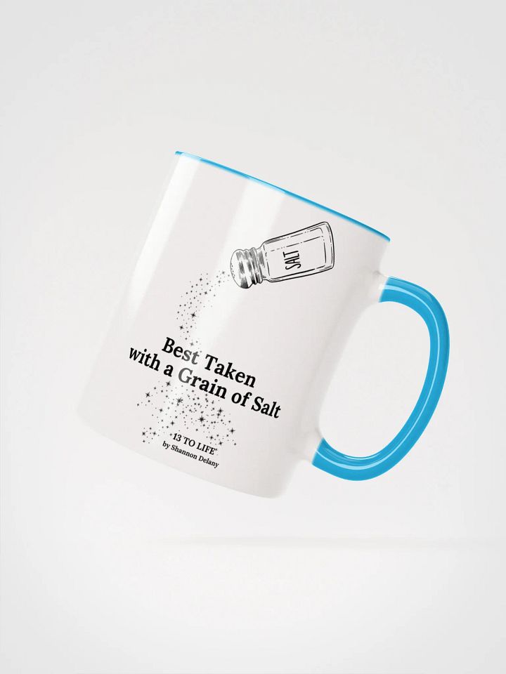Best Taken with a Grain of Salt – Shannon Delany's 13 TO LIFE series Mug product image (2)
