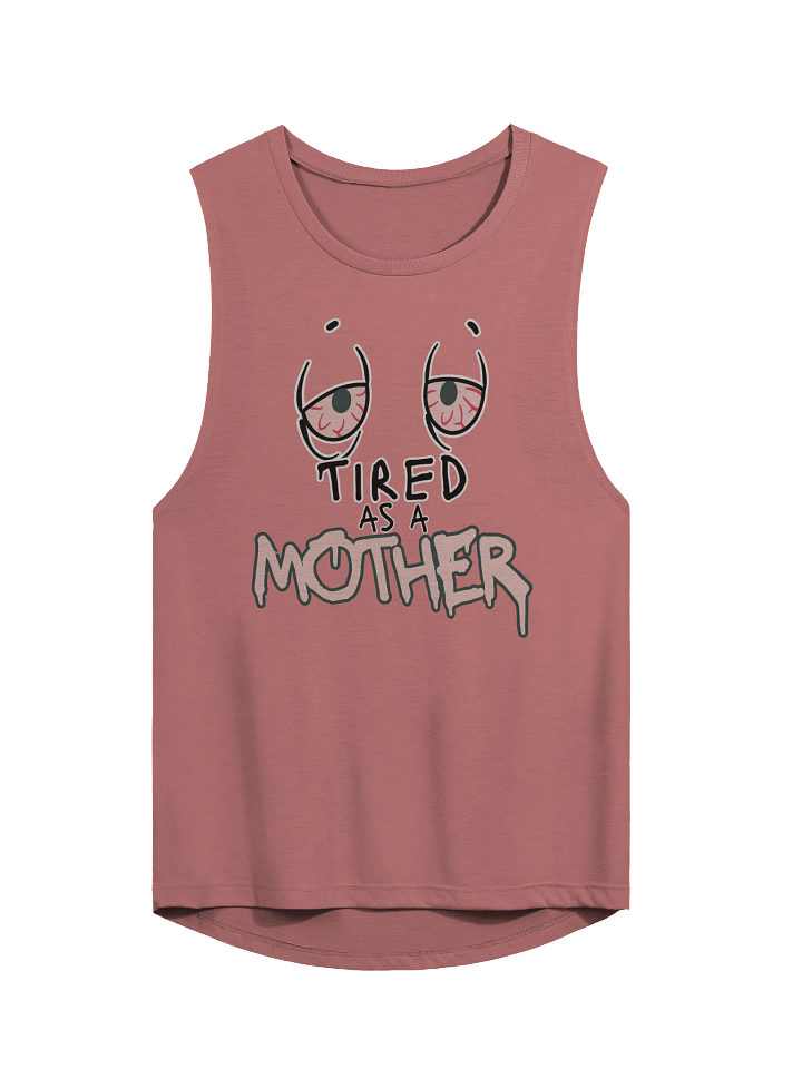 Tired As A Mother Women's Flowy Tank product image (1)