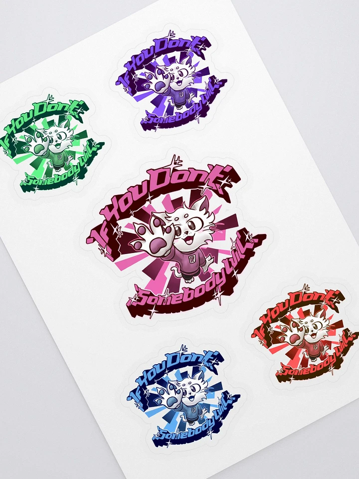 If you don't - Sticker Sheet product image (1)