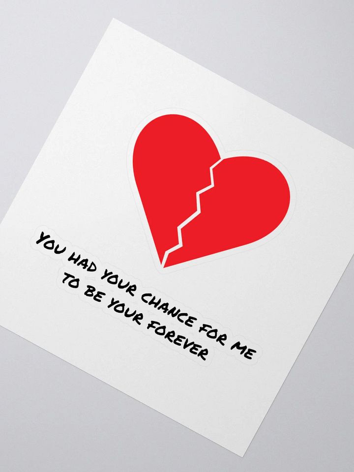 Broken Heart Be Your Forever Sticker product image (7)