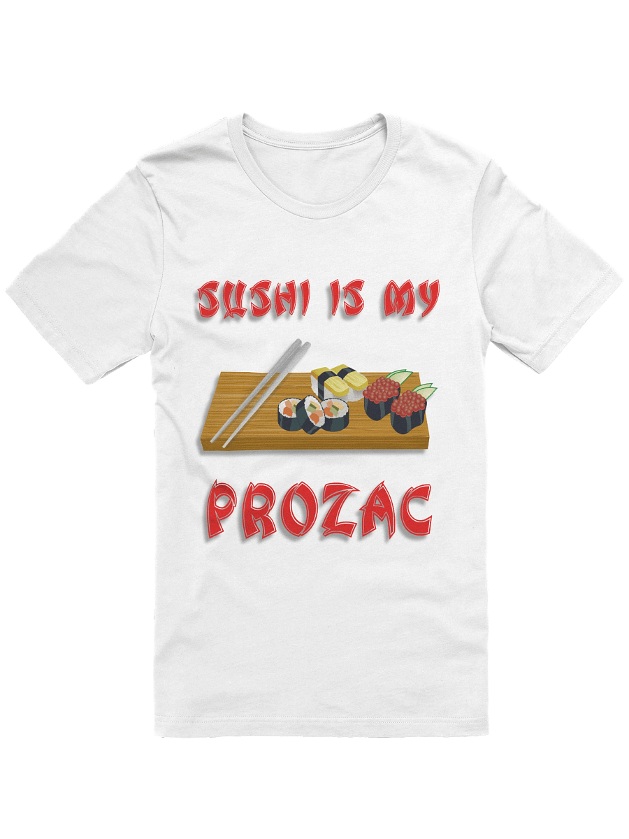 Sushi Is My Prozac product image (1)