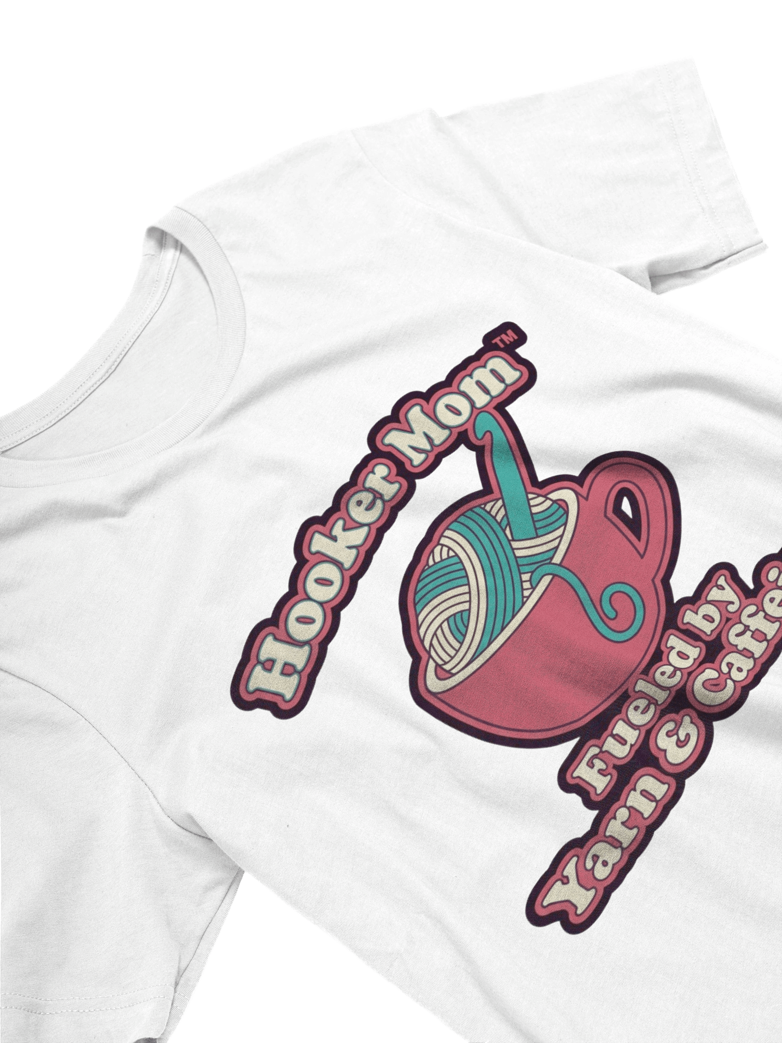 Hooker Mom™ Fueled by Yarn & Caffeine White T-Shirt | Funny Crochet & Coffee Shirt product image (8)