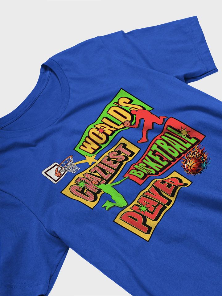 Worlds Craziest Basketball Player Crazy Hoops Graphic Tee product image (14)