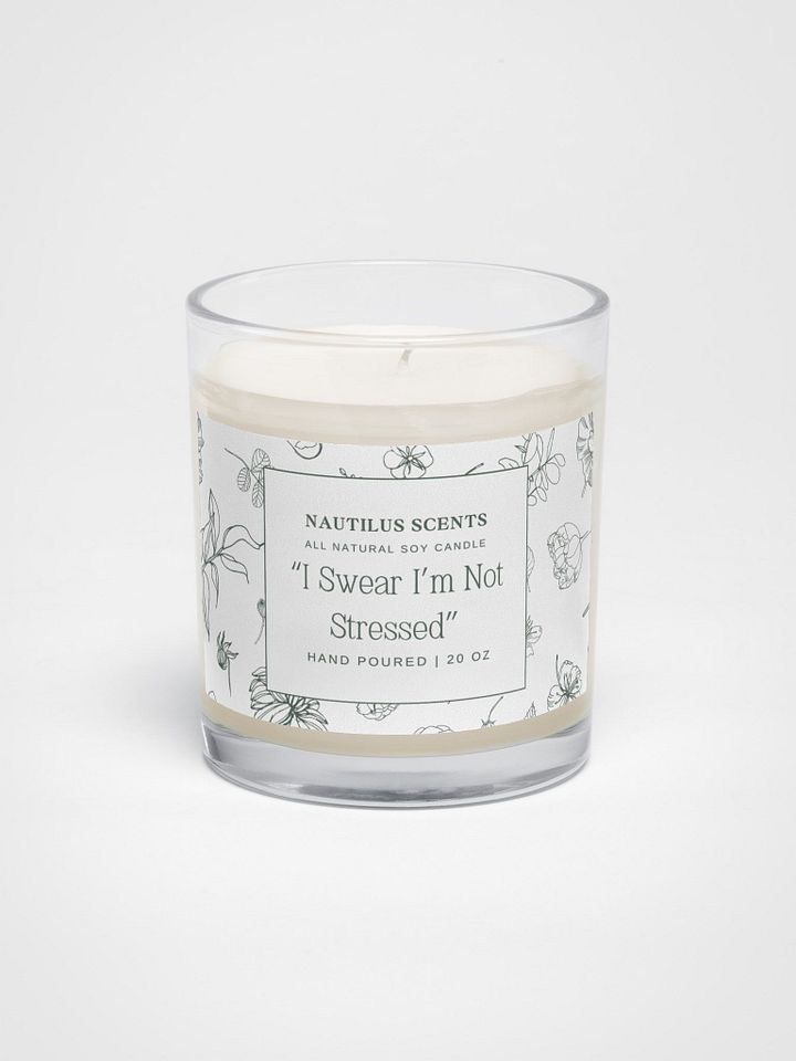I Swear I'm Not Stressed Soy Candle product image (1)