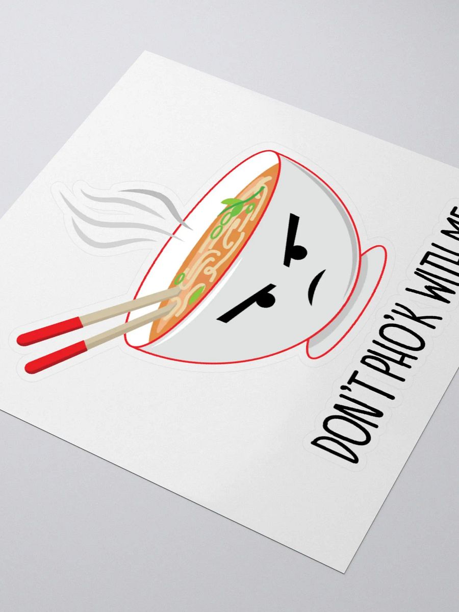 Don't Pho'k With Me Sticker product image (3)