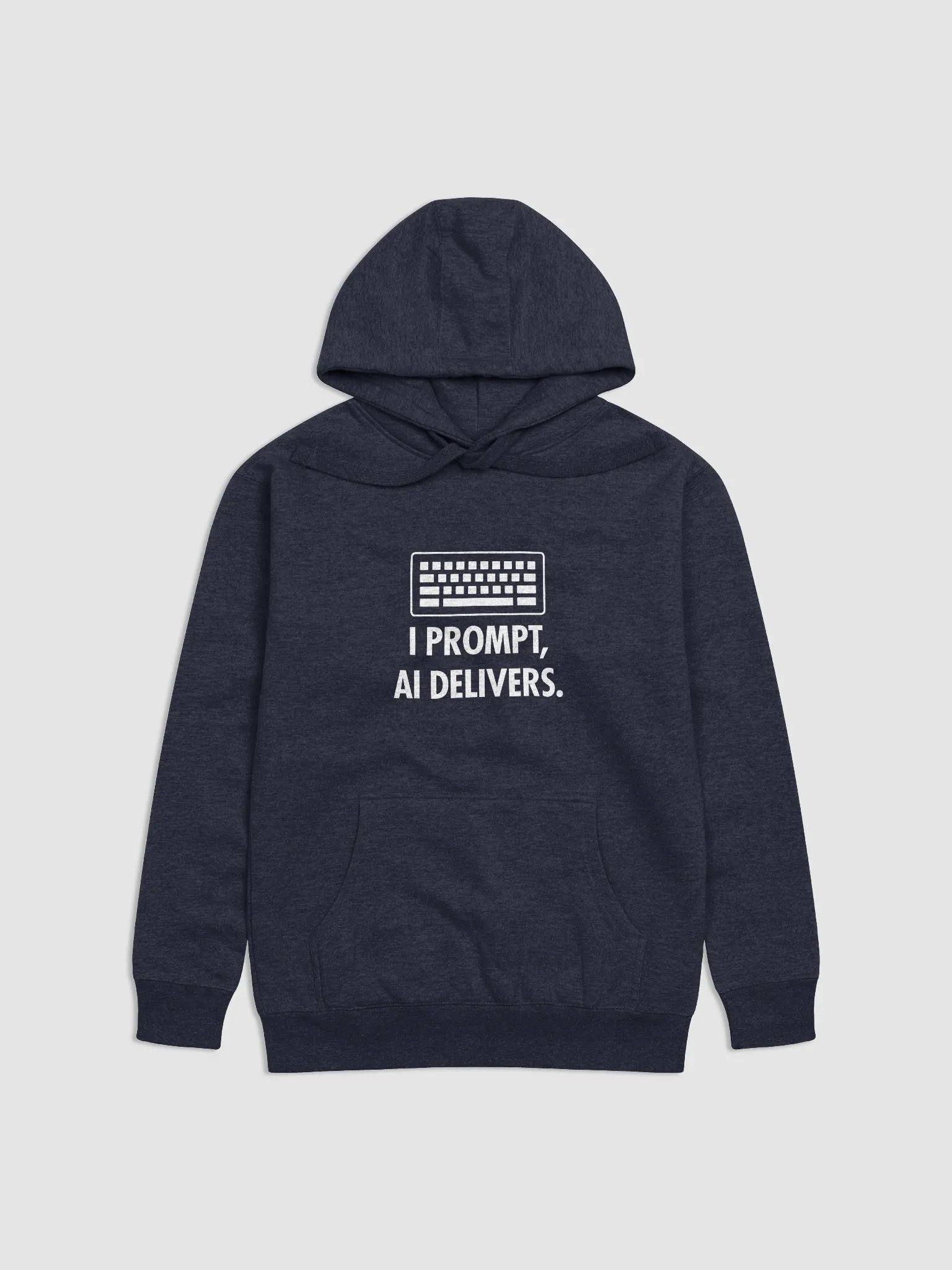 "I Prompt, AI Delivers" Hoodie – Power Prompt Engineer Statement Wear product image (1)