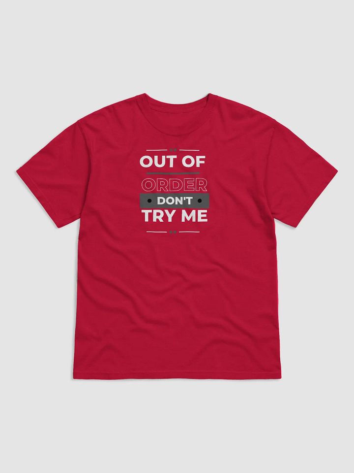 Out Of Order Don't Try Me Tee product image (1)