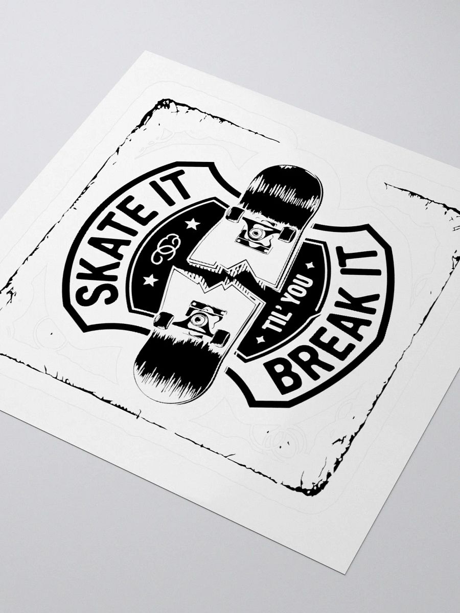 Skate it until you break it Kiss Cut Stickers product image (8)