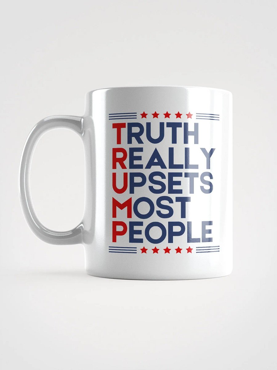 Truth Really Upsets Most People ( White) product image (4)