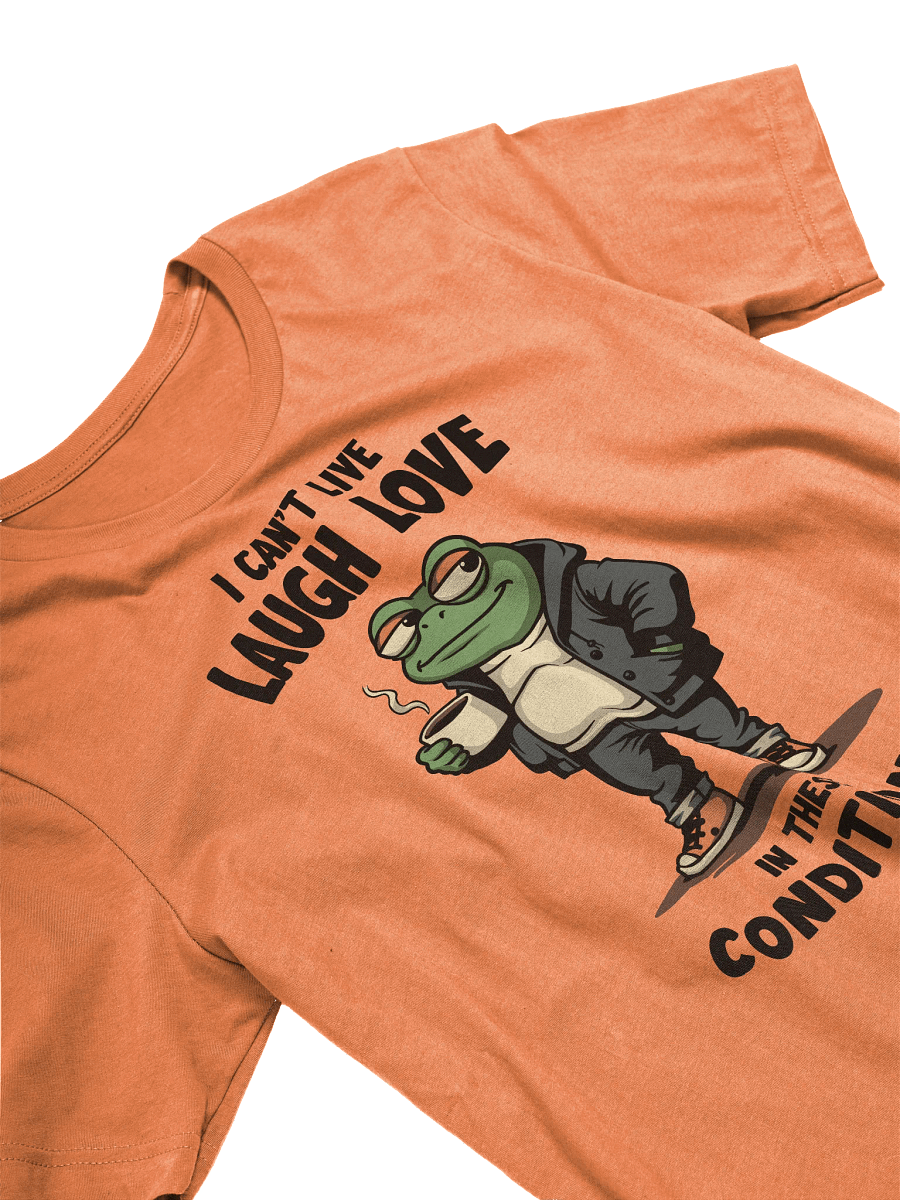 I Can't Live Laugh Love T-shirt product image (15)