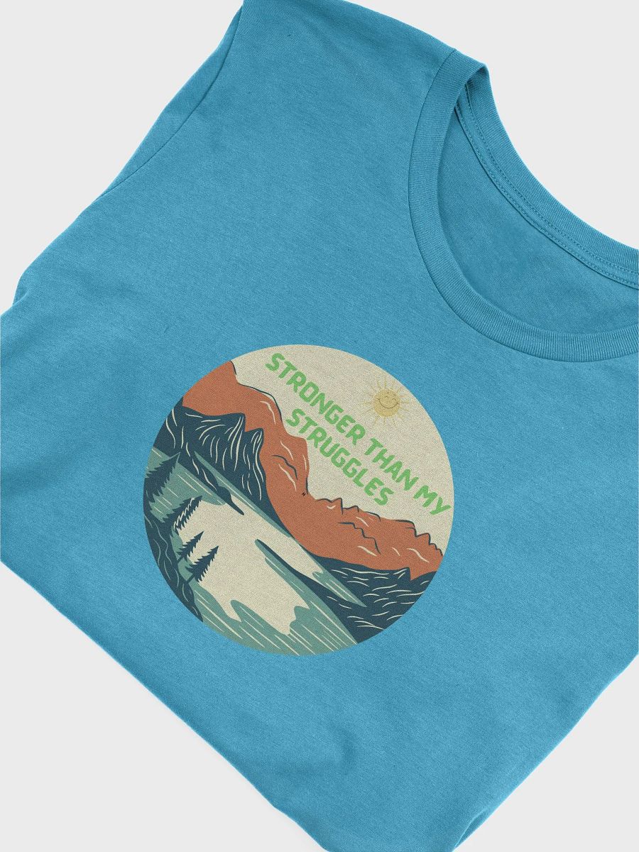 Stronger Than My Struggles Mountain Tee product image (35)