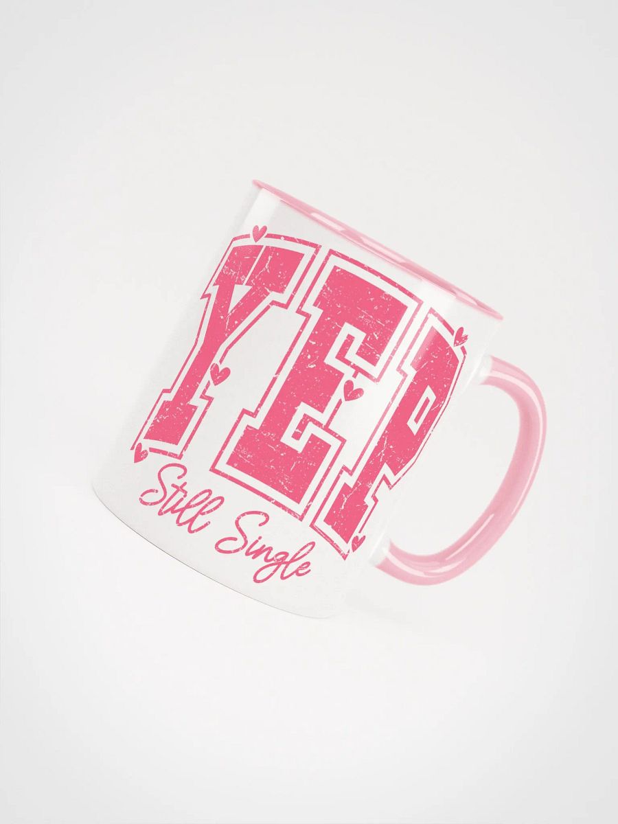 Still Single and Owning It! Mug product image (4)