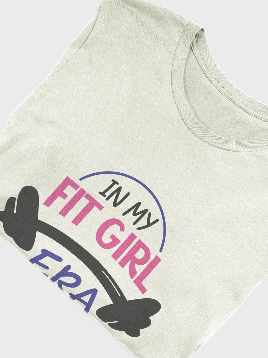In My Fit Girl Era T-Shirt product image (5)