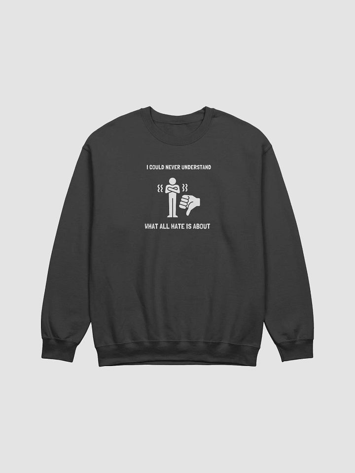 I CAN NEVER UNDERTSAND WHAT THE HATE IS ABOUT product image (1)