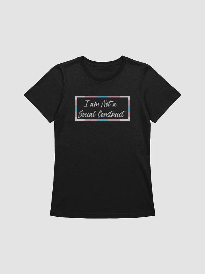 I am Not a Social Construct (lg) (wt) - Trans - Women's Relaxed Fit T product image (9)