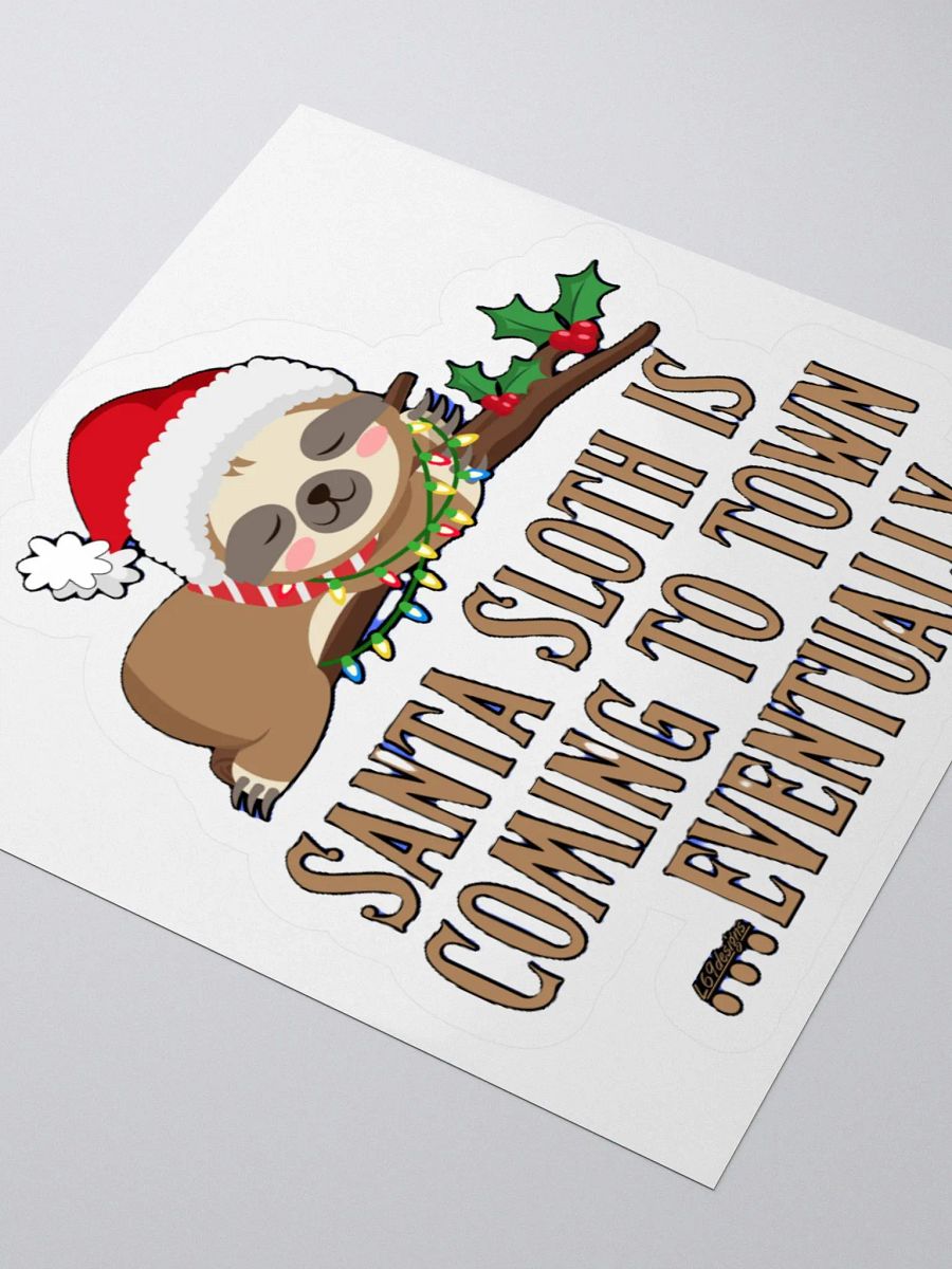 SANTA SLOTH IS COMING TO TOWN... EVENTUALLY product image (4)