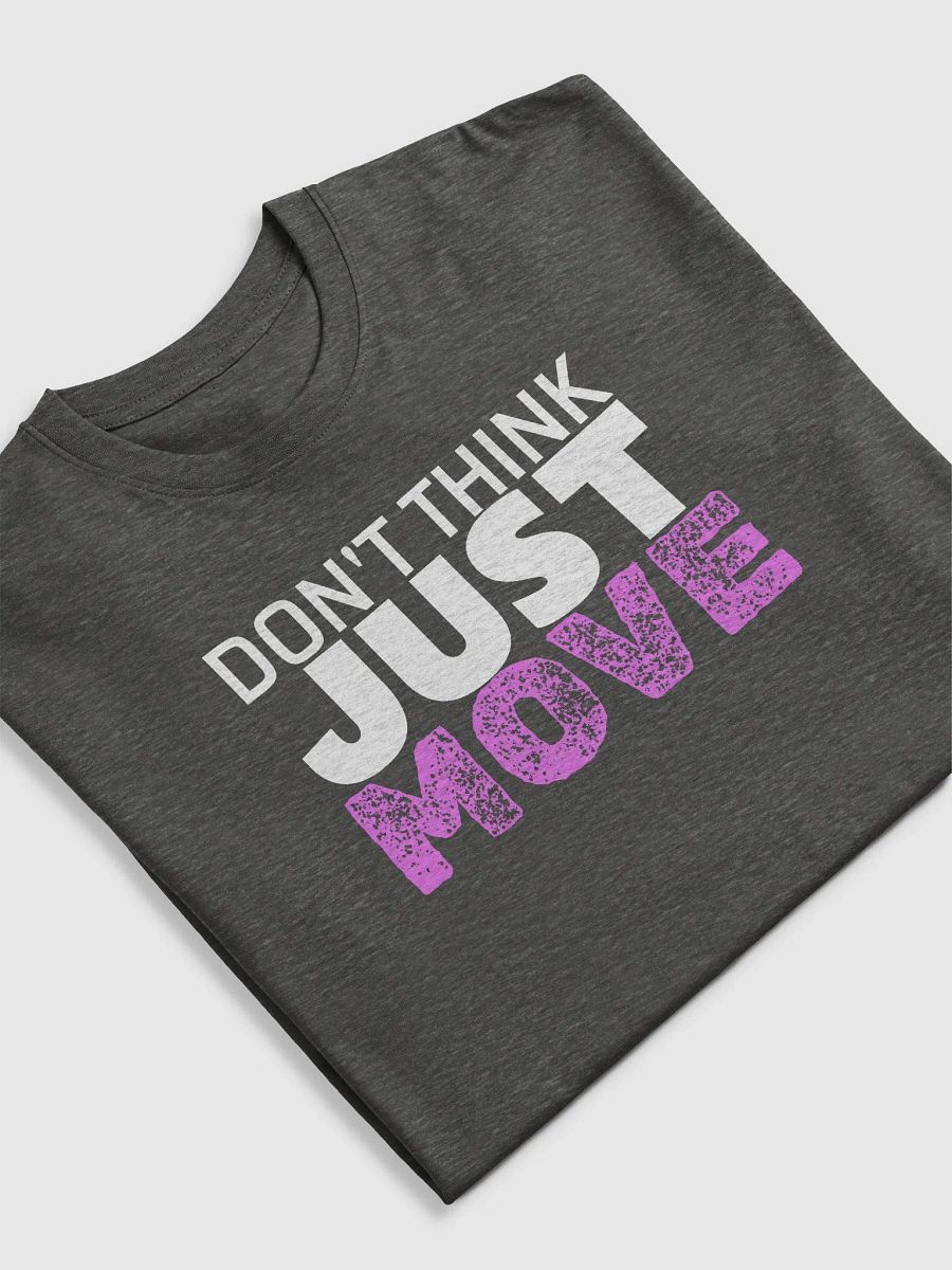 Don't think just move - Pink Variety Tee product image (5)