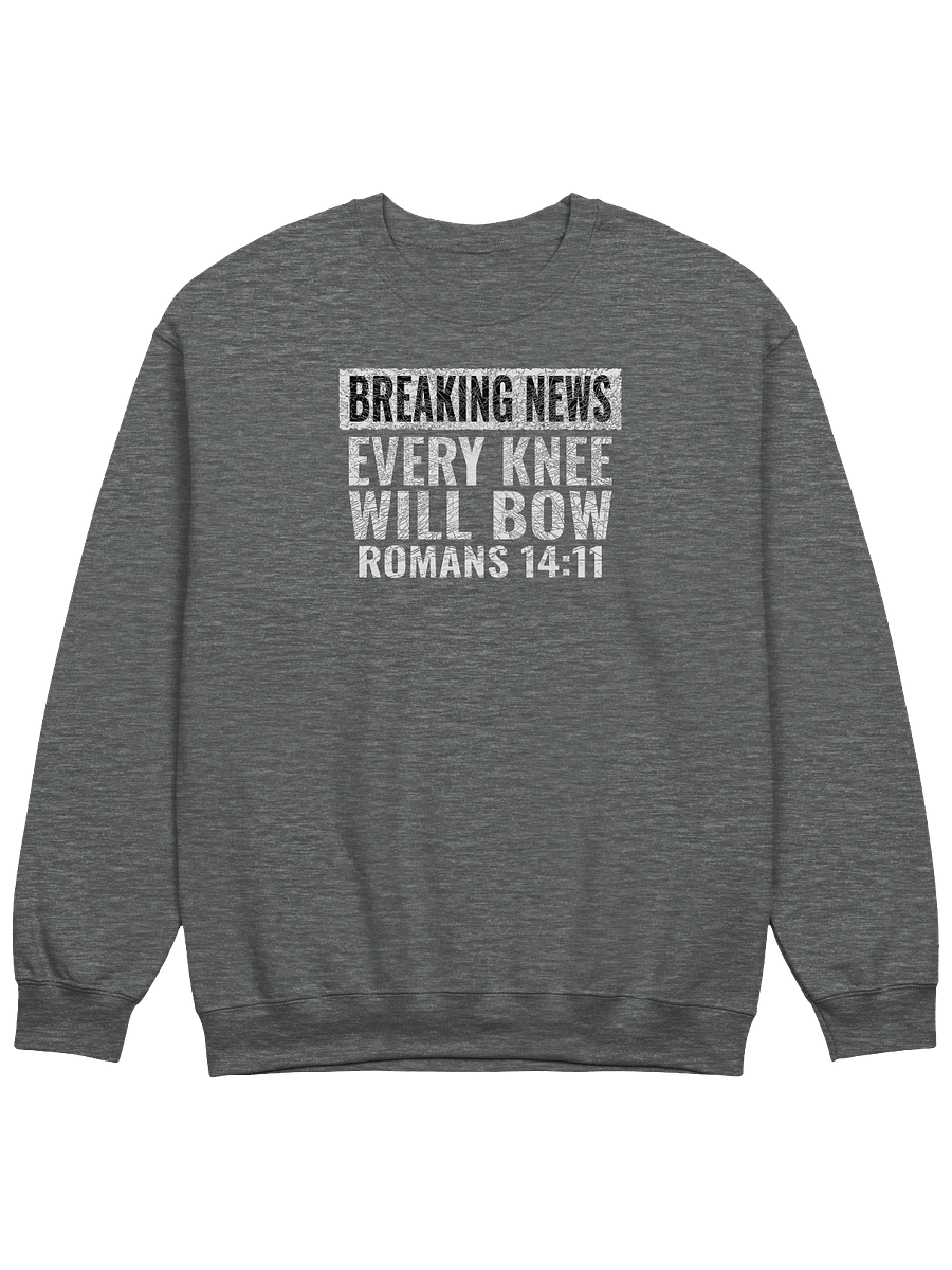 Every Knee Will Bow Sweatshirt product image (1)