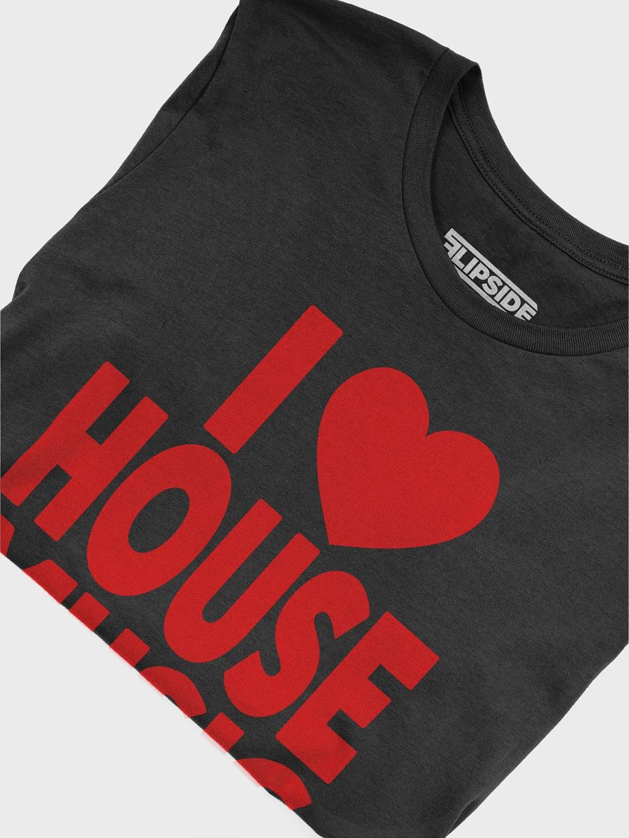 The Original I Love House Music Tee product image (5)