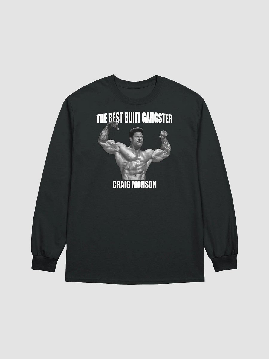The Best Built Gangster Craig Monson Long SleeveT-shirt product image (1)