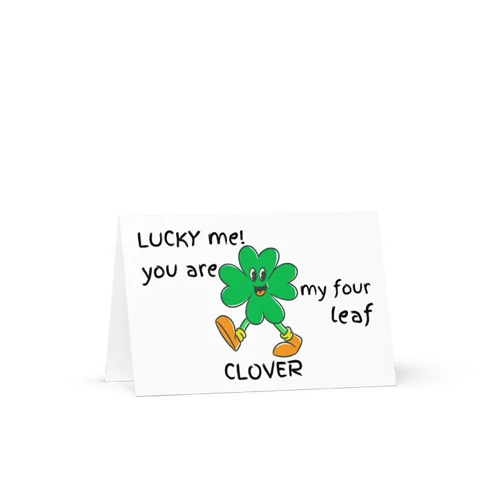St Patrick's Day Card Lucky Me! You are my four leaf clover product image (2)