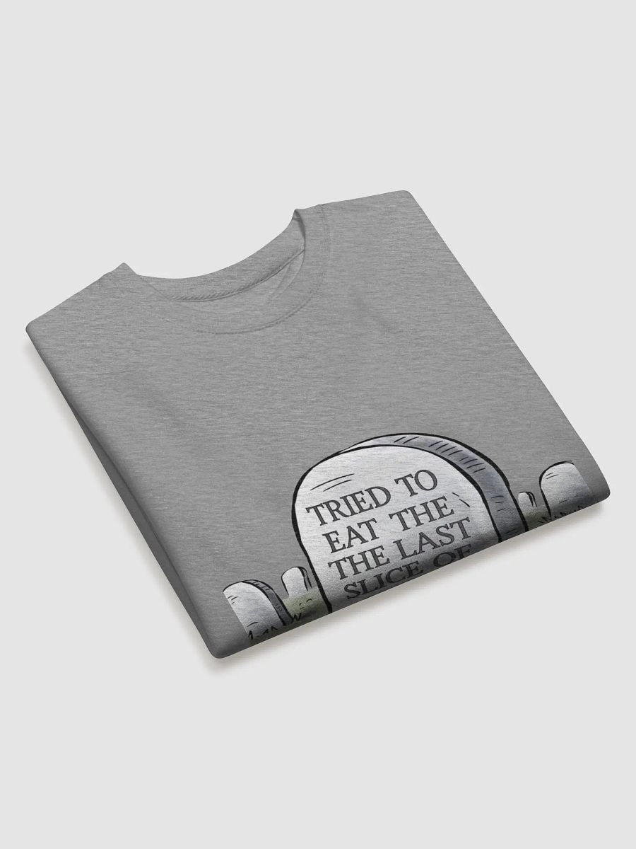 Tried To Eat The Last Slice of Pizza - Funny Sweatshirt product image (18)