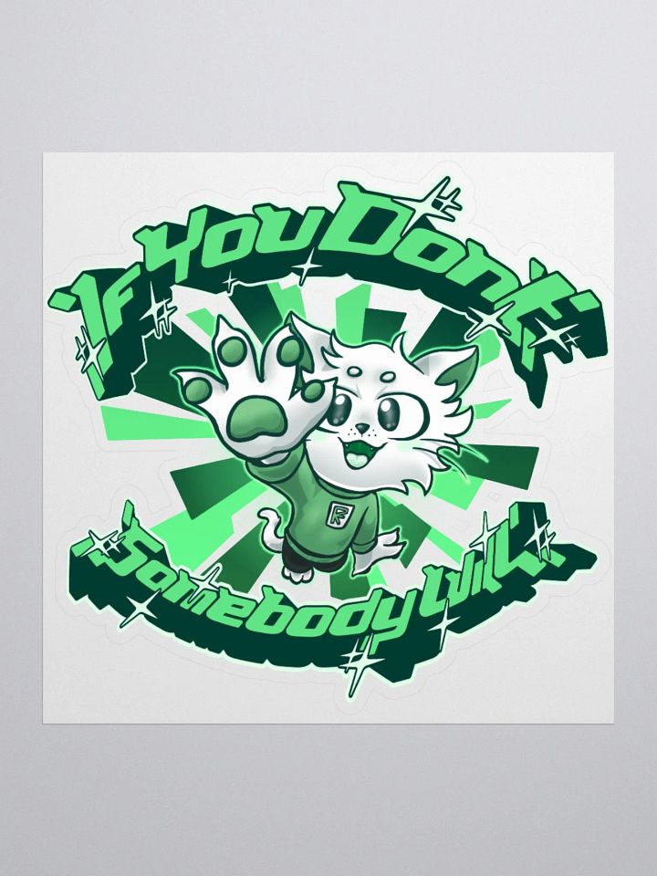 If you don't (Green) - Sticker product image (1)