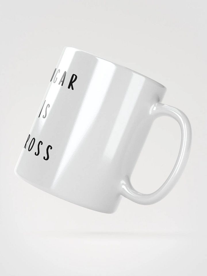Sugar Is Gross Mug product image (4)