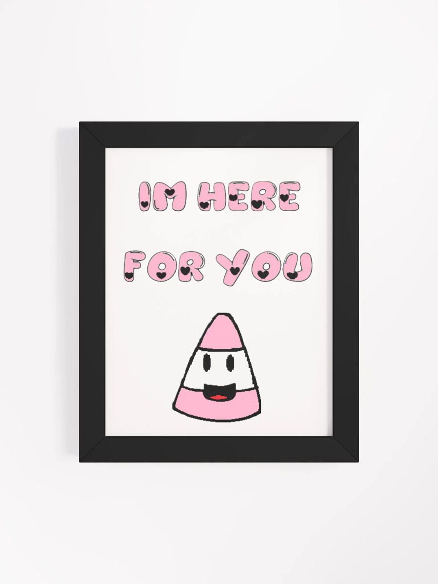IM HERE FOR YOU - Matte Poster product image (109)