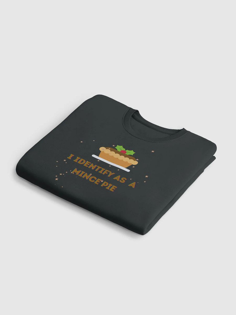I Identify as a Mince Pie - Unisex Sweatshirt product image (17)