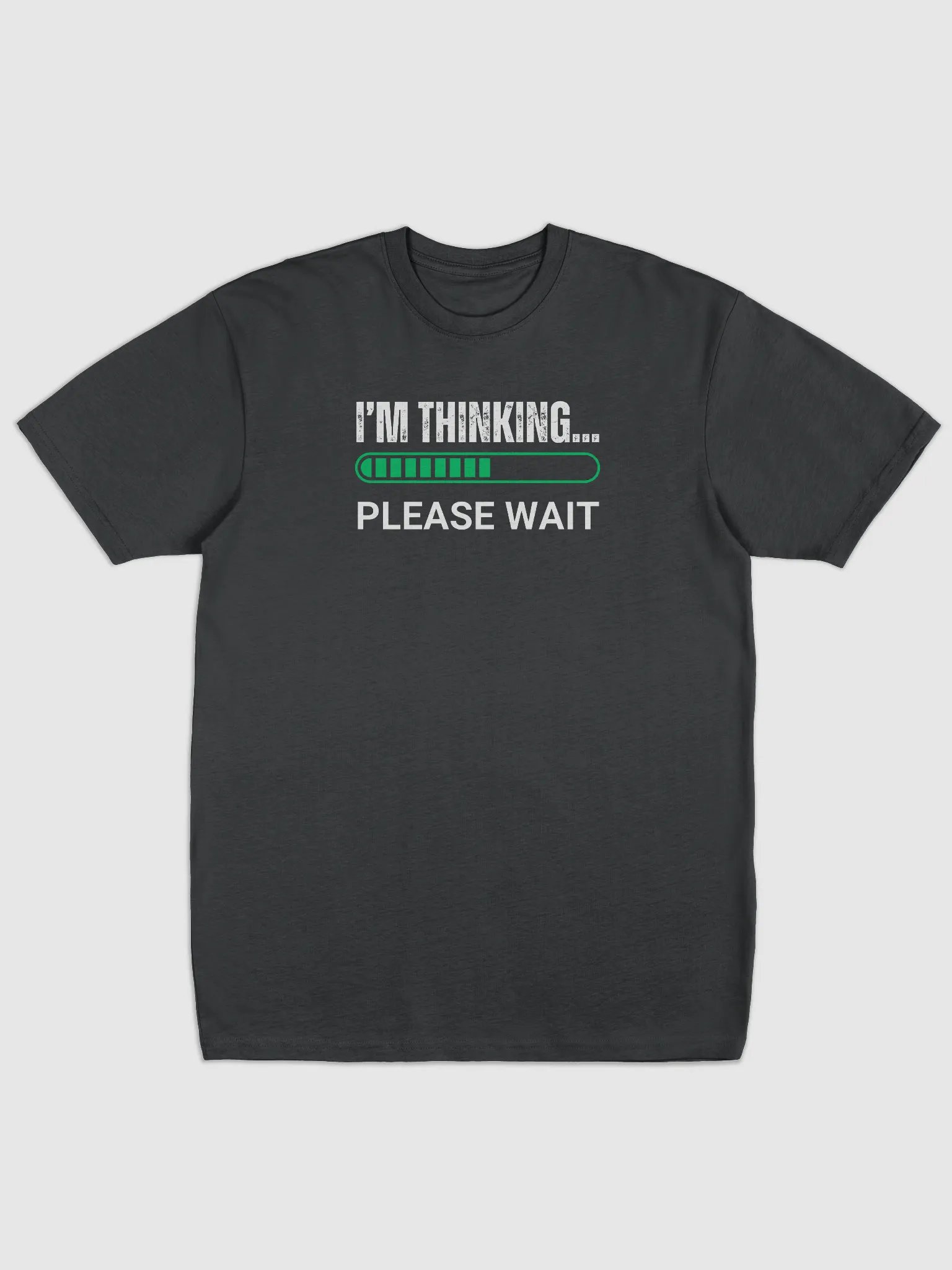 I'm Thinking Please Wait Tee product image (1)