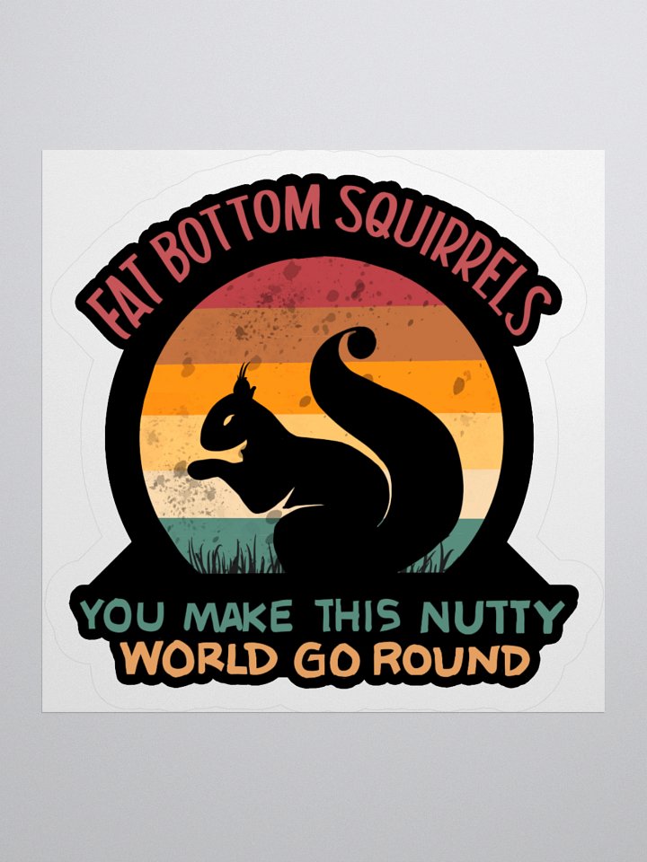 Fat Bottom Squirrels Sticker product image (1)