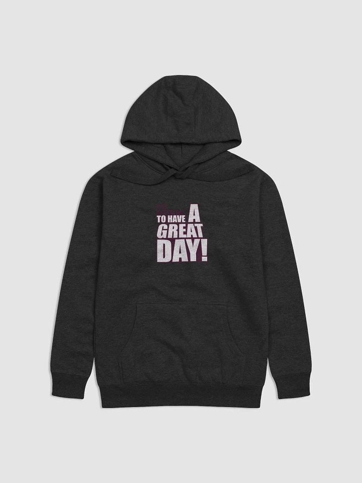 It Is A Great Day Hoodie product image (1)