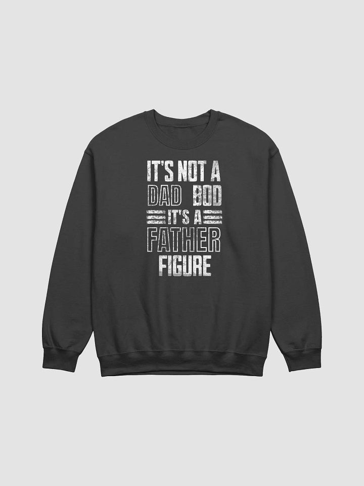 Father Figure Dad Bod Sweatshirt - Funny Father's Day Gift product image (2)