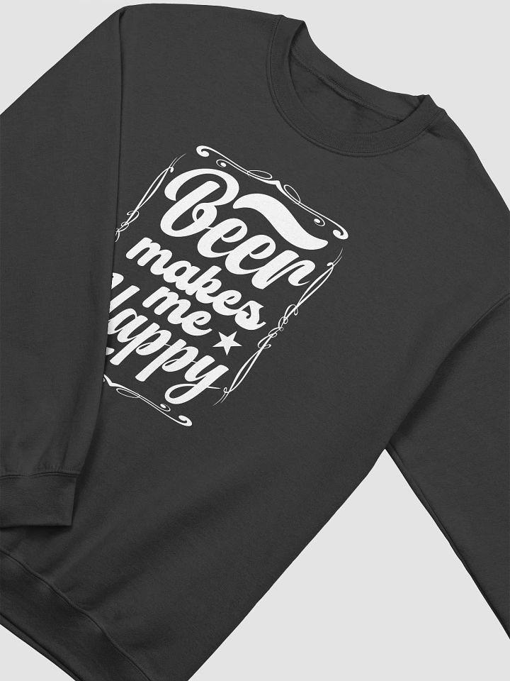 Beer Makes Me Happy Sweatshirt product image (2)