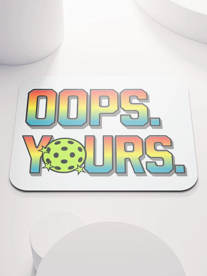 Oops Yours Pickleball Classic Mouse Pad product image (2)