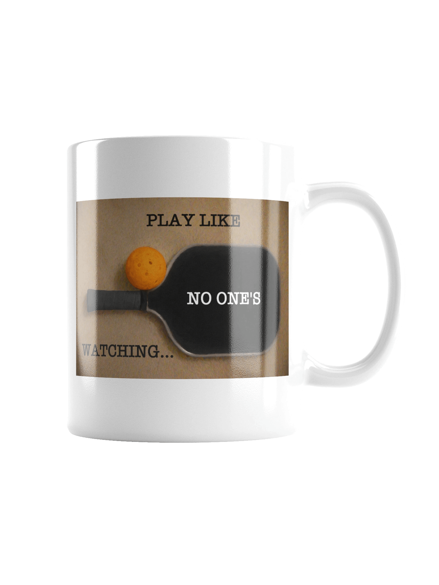 Play Pickleball Like No One's Watching - Mug product image (4)