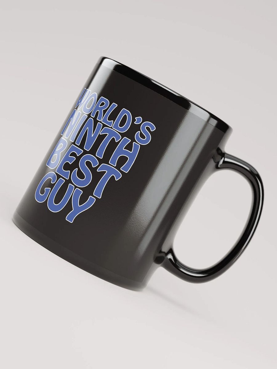 "World's Ninth Best Guy" Mug (Black) product image (4)