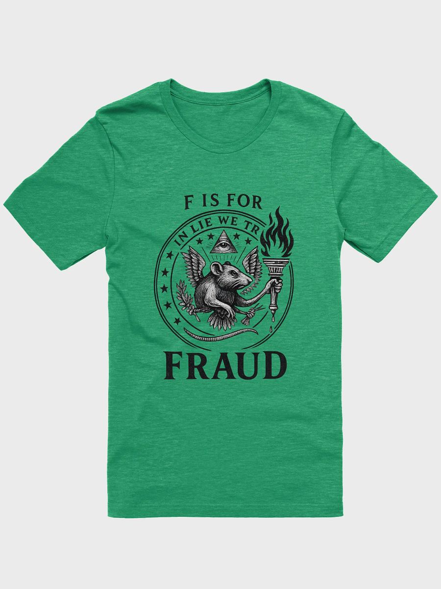 F is for fraud t-shirt product image (11)