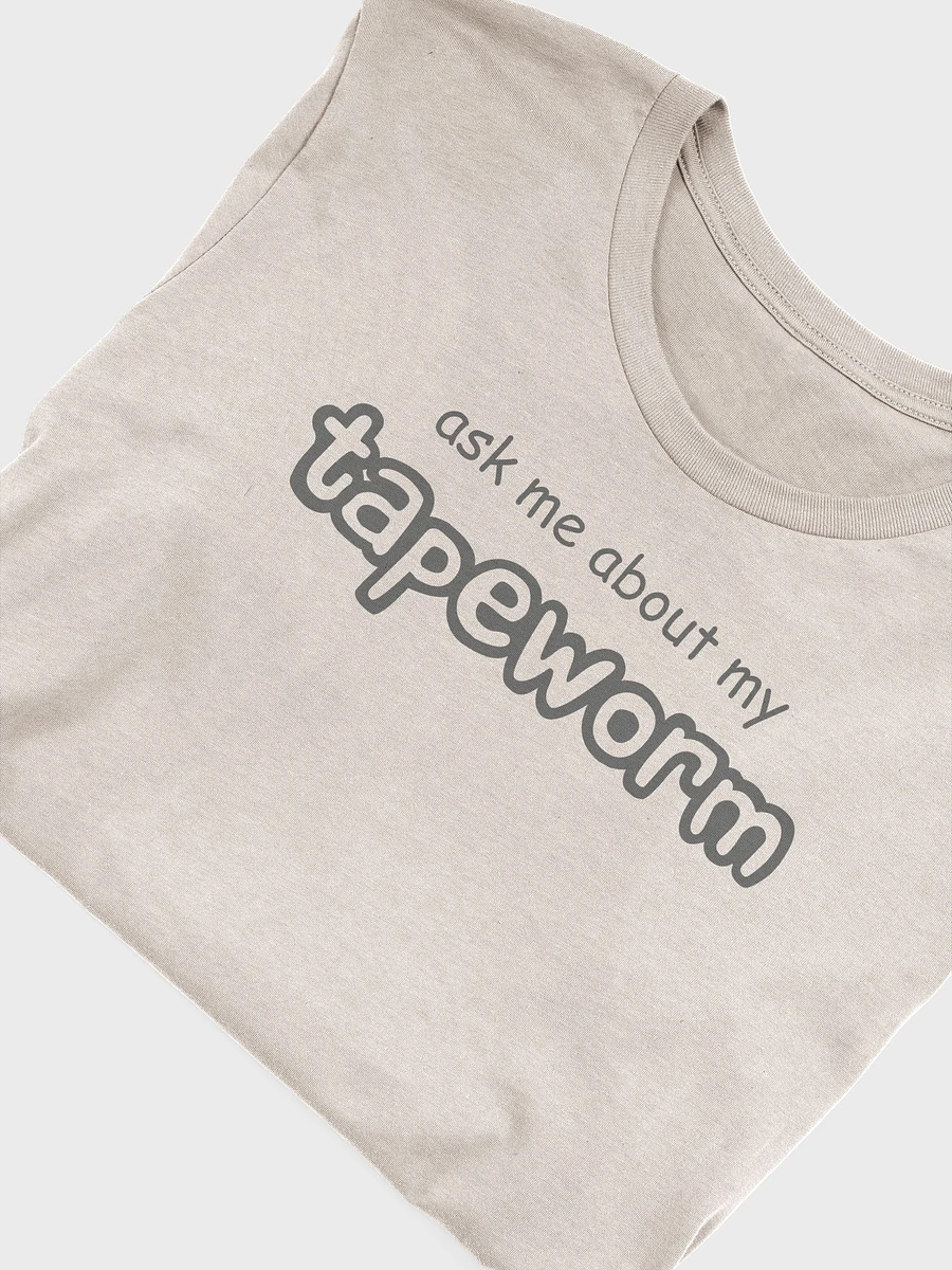 ask me about my tapeworm supersoft unisex t-shirt product image (50)