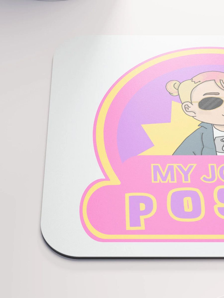 My Job is Posts Mousepad product image (6)