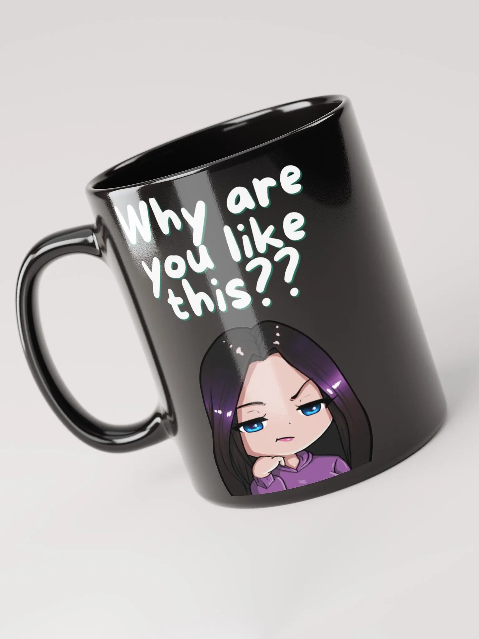 WHY ARE YOU LIKE THIS MUG product image (7)