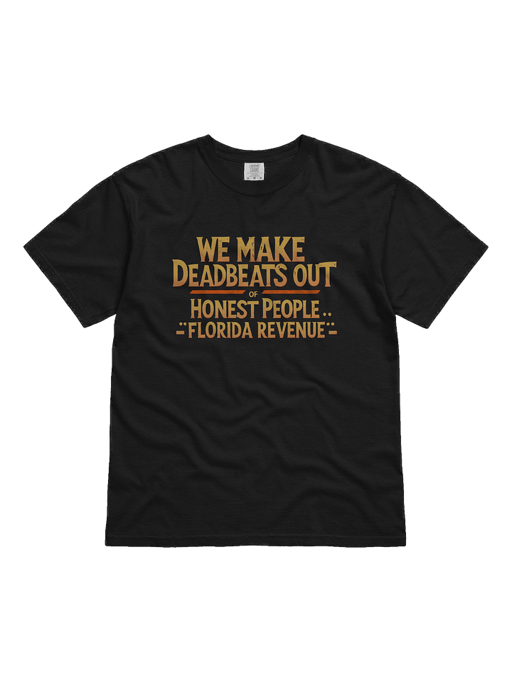 Deadbeats & Honest People Tee product image (1)