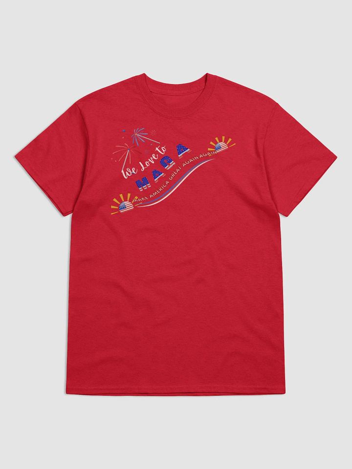 Maga t shirts We all want to Make America Great again For all Americans. gildan heavyweight product image (1)