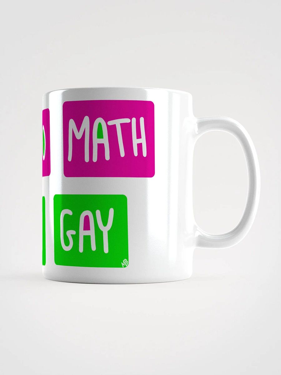 I can't do math I'm gay - mug product image (1)
