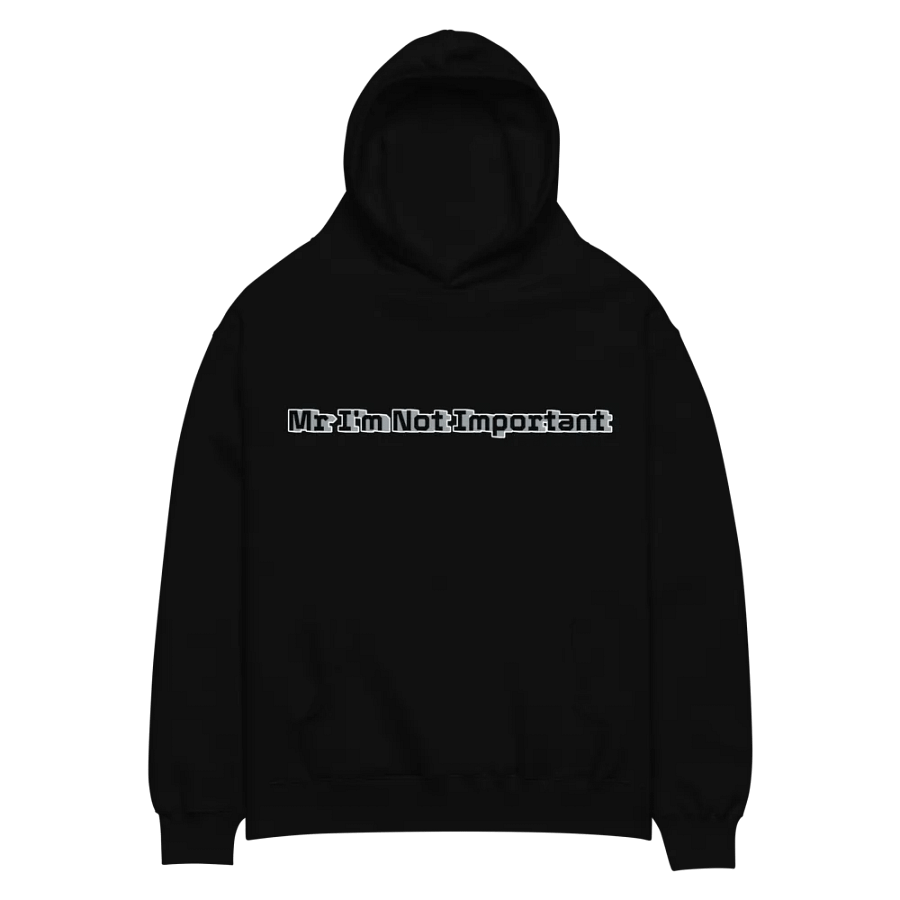 Unisex Premium Oversized Hoodie - Mr I'm Not Important product image (4)