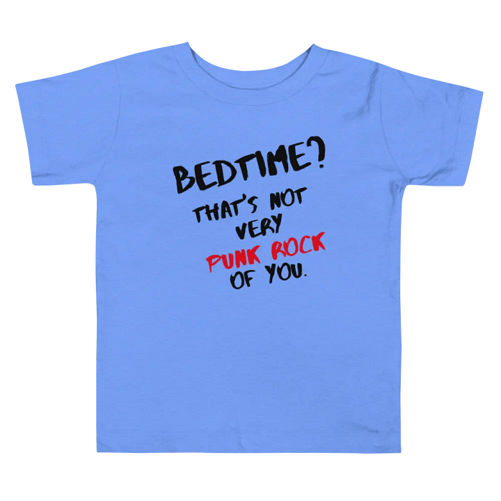 Bedtime is Not Punk Rock Toddler Tee product image (1)