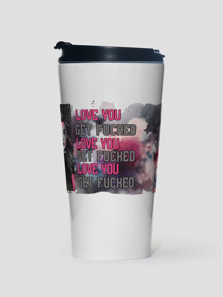 Love You, Get Fucked Travel Tumbler product image (1)