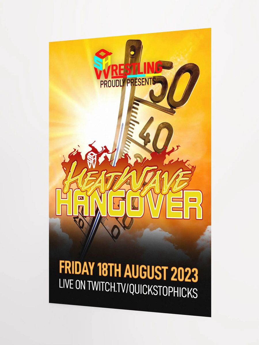 QSHW HEATWAVE HANGOVER COMMEMORATIVE POSTER product image (3)
