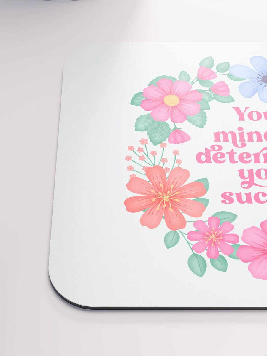 Your mindset determines your success - Mouse Pad White product image (6)